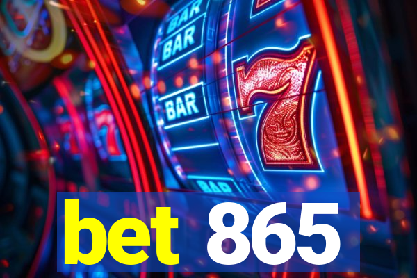 bet 865